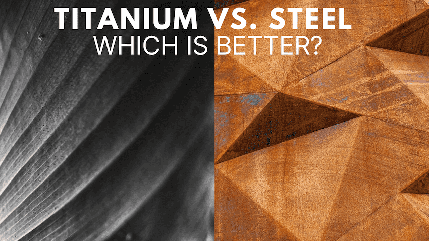 a comparison  picture between titanium and steel